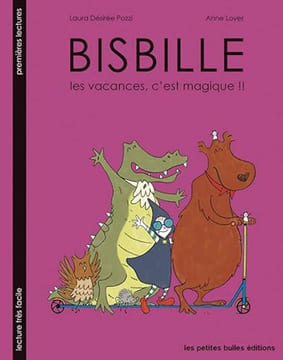 Bisbille : Les vacances c'est magique. undefined