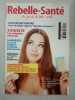 Revue Rebelle & Santé N° 179. 