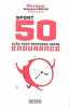 Sport 50 clés pour repenser votre endurance. CASCUA (DOCTEUR) STEPHANE