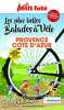Guide Balades à vélo Provence - Cote d'Azur 2022 Petit Futé. Auzias d. / labourdette j. & alter