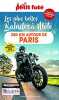 Guide 250 km Autour de Paris à moto 2022 Petit Futé. Auzias d. / labourdette j. & alter