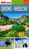 Guide Drôme - Ardèche 2021 Petit Futé. Auzias d. / labourdette j. & alter