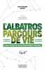 L'ALBATROS PARCOURS DE VIE: LE GOLF THEATRE DE VOTRE DEVELOPPEMENT PERSONNEL. BUCHOT JEAN-CHRISTOPHE