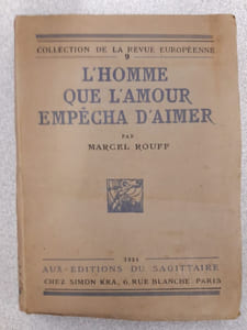 L'homme que l'amour empêcha d'aimer. L'homme que l'amour empêcha d'aimer