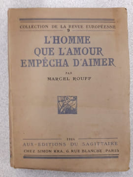 L'homme que l'amour empêcha d'aimer. L'homme que l'amour empêcha d'aimer. ROUFF MARCEL