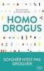 Homo drogus. 