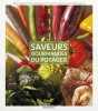 Saveurs gourmandes du potager: 350 variétés de légumes et de petits fruits à (re)découvrir. Schall Serge  Fourié Yannick