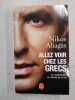 Allez voir chez les Grecs. Nikos Aliagas