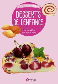 Desserts de l'enfance: 60 recettes. Losange