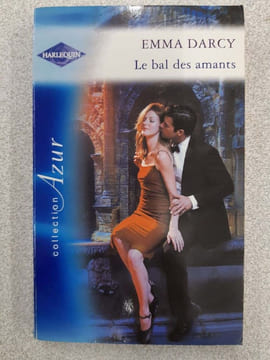 Le bal des amants. Emma Darcy