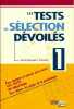 Les tests de sélection dévoilés. Jean-Jacques Larané