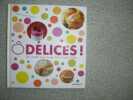 ** 15 recettes pour ne plus... o delices !(gratuit). 
