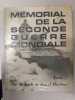 Mémorial De La Seconde Guerre Mondiale Tome 1. 