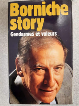 Gendarmes et voleurs. Borniche Story