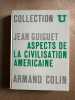 Aspects de la civilisation americaine. Jean Guiguet
