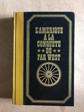 L'amerique à la conquete du far west tome 1. undefined