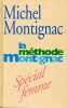 La méthode Montignac (special Femme). Montignac Michel