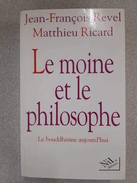 Le moine et le philosophe. Jean-François Revel Matthieu Ricard