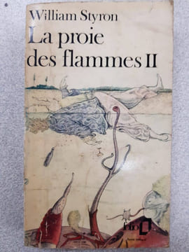 La proie des flammes II. William Styron