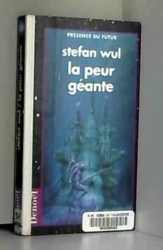 LA PEUR GEANTE. Wul Stefan