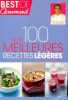 Nos 100 meilleurs recettes légères - Cyril Lignac. 