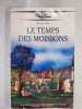 Le temps des moissons. Claude vast