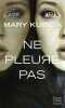 Ne pleure pas. 