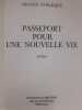 Passeport pour une nouvelle vie. Nicole Voileque