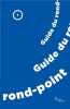 Guide du rond-point. Olivier Patris Maud Finné
