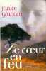 Le coeur en feu. Graham Janice