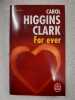 For ever. Carol Higgins Clark