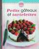 PETIT GÂTEAUX ET TARTELETTES. 