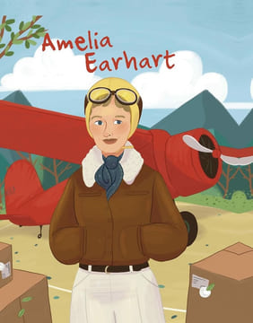 La vie d'Amelia Earhart. Mandrioli Giulia Muñoz Isabel Laurens Claire