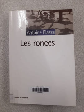 Les ronces. Antoine Piazza