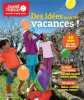 Des idées pour tes vacances. 