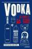 Vodka: The Complete Guide. Du Bois Frederic  Boons Isabel