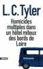 Homicides multiples dans un hôtel miteux des bords de Loire. Tyler L-C  Leplat Elodie
