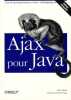 Ajax pour Java (Editions O'Reilly). Olson Stephen  Priou Denis