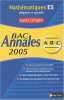 Mathématiques Bac ES: Sujets corrigés BAC Annales 2005. Danion Marie-Dominique