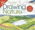 Art Class: The Complete Book of Drawing Nature: How to Create Your Own Artwork. Barber Barrington