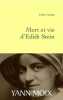 Mort et vie d'Edith Stein. Moix Yann