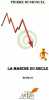 La marche du siecle. Pierre DUMONCEL
