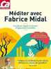 Méditer avec Fabrice Midal. 