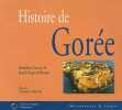 Histoire de Gorée. Camara Abdoulaye  Roger de Benoist Joseph  Valantin Christian