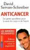 Anticancer : Les gestes quotidiens pour la santé du corps et de l'esprit. Servan-Schreiber  David