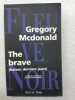 The Brave. Gregory McDonald