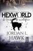 Le briseur de maléfice: Hexworld T1. Hawk Jordan L