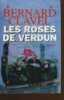 Les roses de Verdun. CLAVEL BERNARD