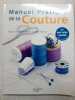 Manuel pratique de la Couture. 