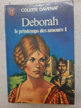 Deborah le Printemps Des Amours- Tome 1. Colette Davenat